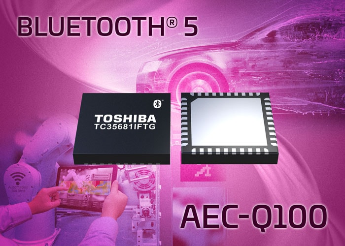 Toshiba announces Bluetooth® 5 IC for automotive applications