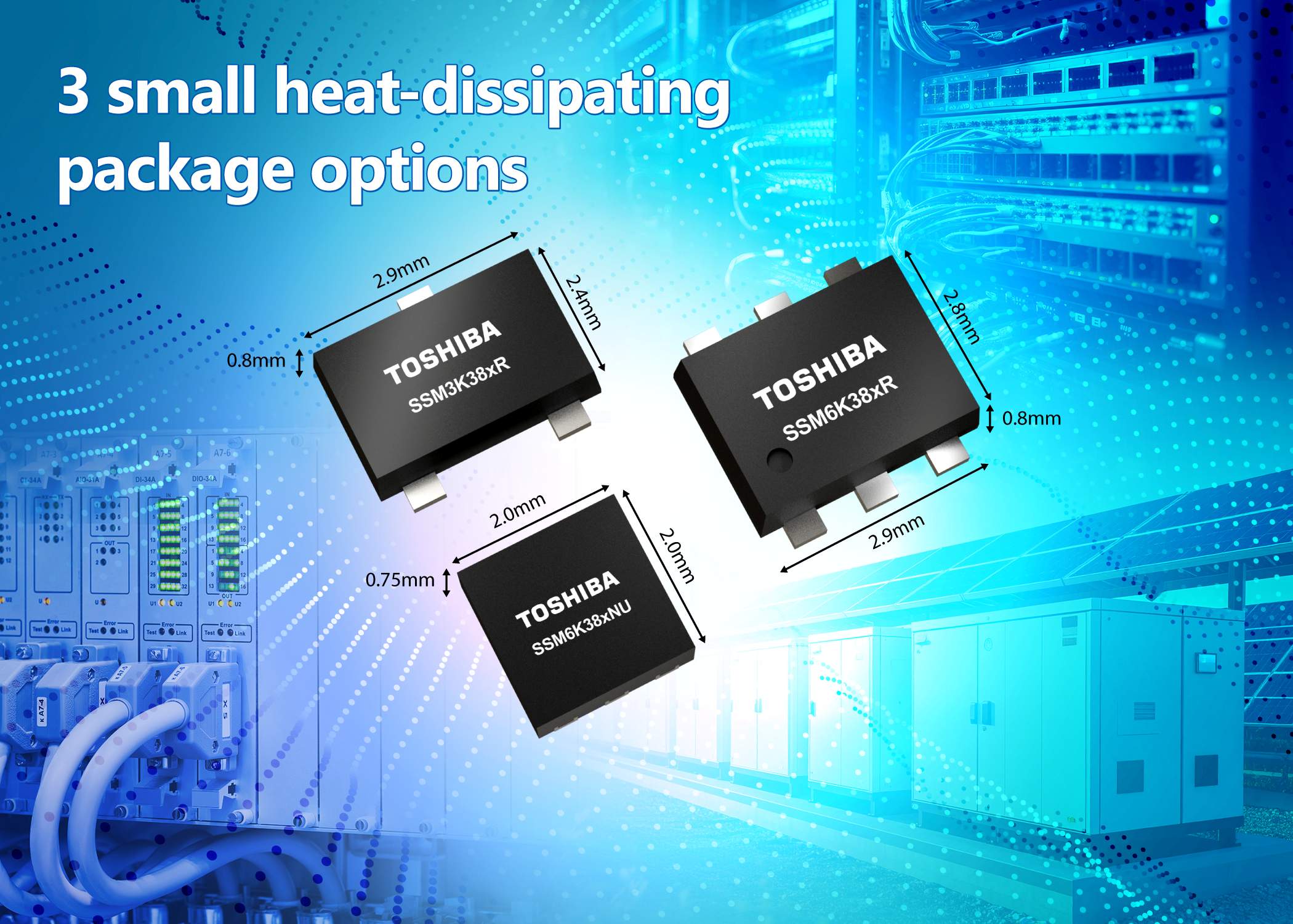 Toshiba releases 60V and 100V N-channel power MOSFETs in three new package options to improve efficiency of industrial equipment power lines