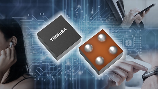 Toshiba Opens the Way to Longer Life Wearables and IoT Devices with New IC Chips