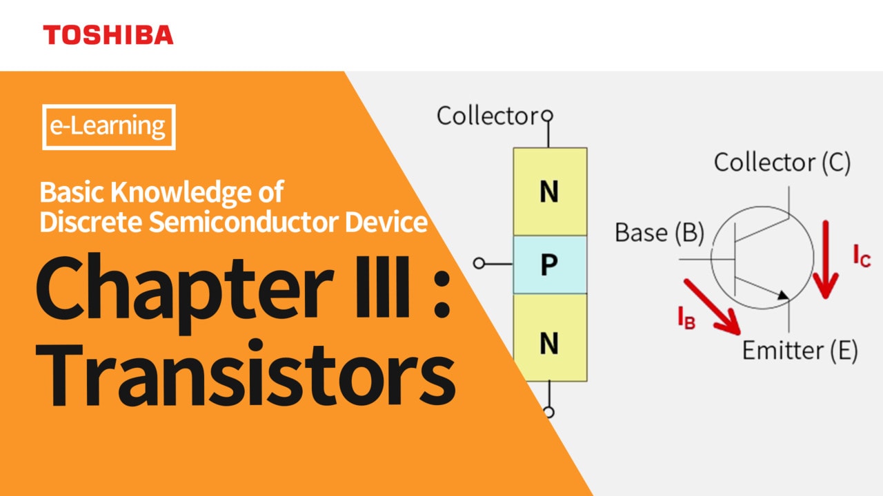 e-Learning Basic Knowledge of Discrete Semiconductor Device Transistors